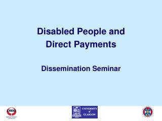 Disabled People and Direct Payments Dissemination Seminar
