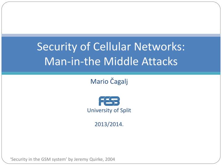 security of cellular network s man in the middle attacks