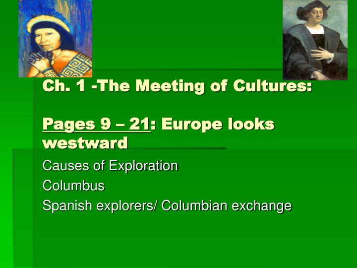 ch 1 the meeting of cultures pages 9 21 europe looks westward