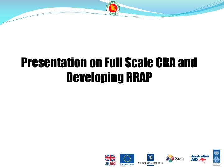 presentation on full scale cra and developing rrap