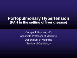 Portopulmonary Hypertension (PAH in the setting of liver disease)
