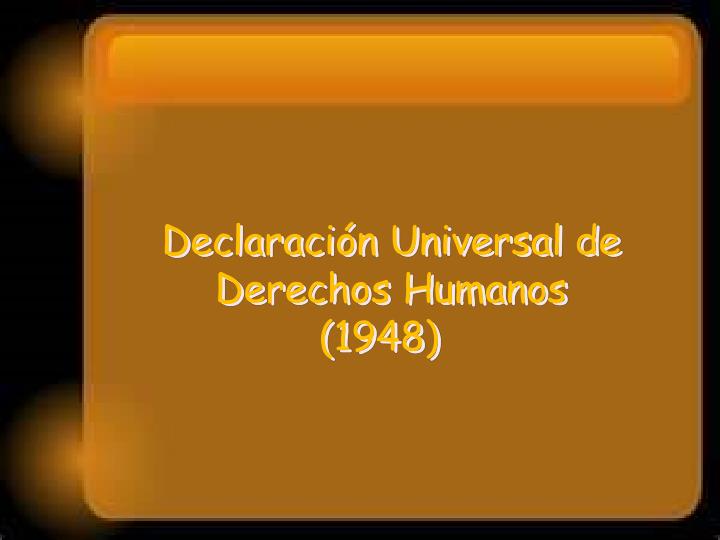 declaraci n universal de derechos humanos 1948