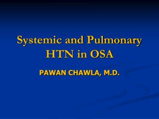 Systemic and Pulmonary HTN in OSA