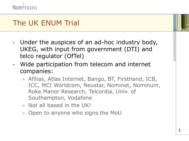 the uk enum trial