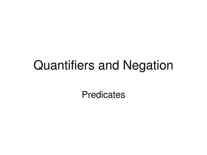 quantifiers and negation
