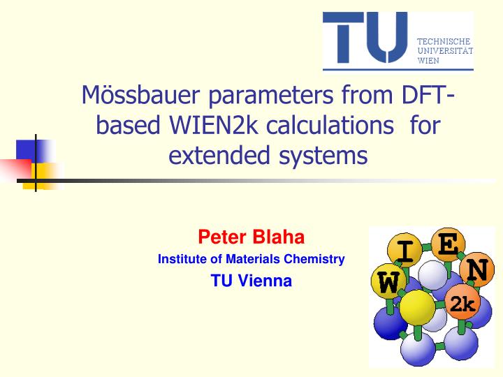 m ssbauer parameters from dft based wien2k calculations for extended systems