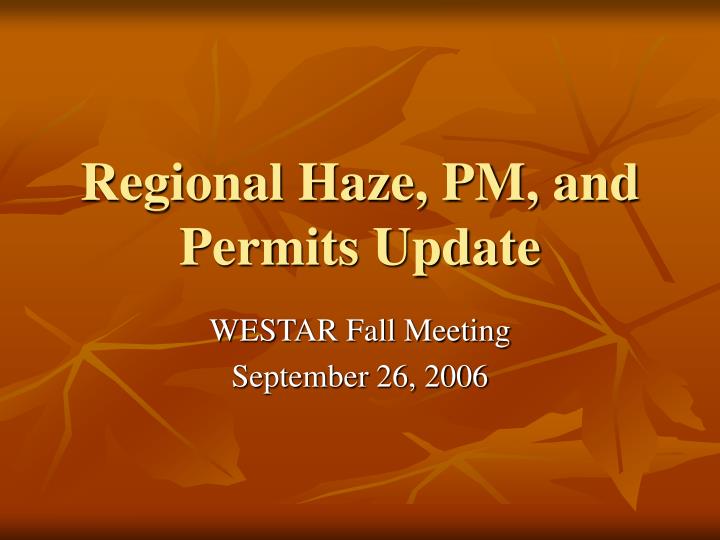 regional haze pm and permits update