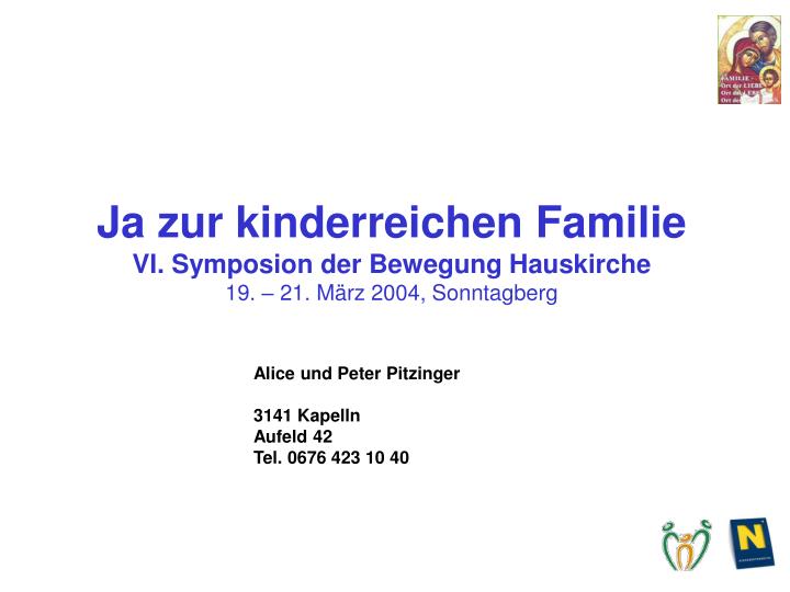 ja zur kinderreichen familie vi symposion der bewegung hauskirche 19 21 m rz 2004 sonntagberg