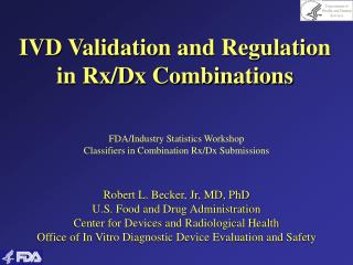 IVD Validation and Regulation in Rx/Dx Combinations