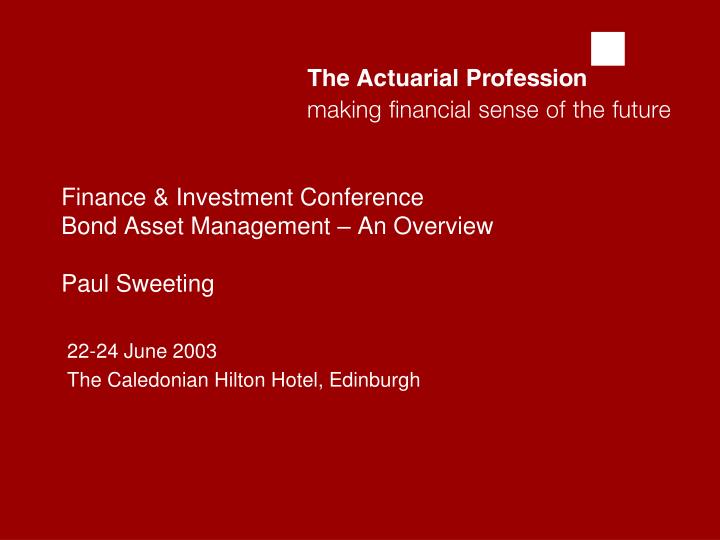 finance investment conference bond asset management an overview paul sweeting