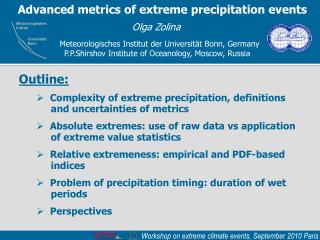 Advanced metrics of extreme precipitation events