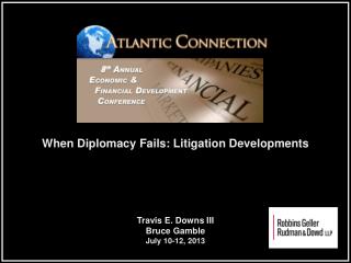 When Diplomacy Fails: Litigation Developments