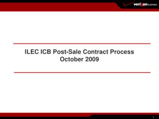 ILEC ICB Post-Sale Contract Process October 2009