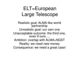 ELT=European Large Telescope