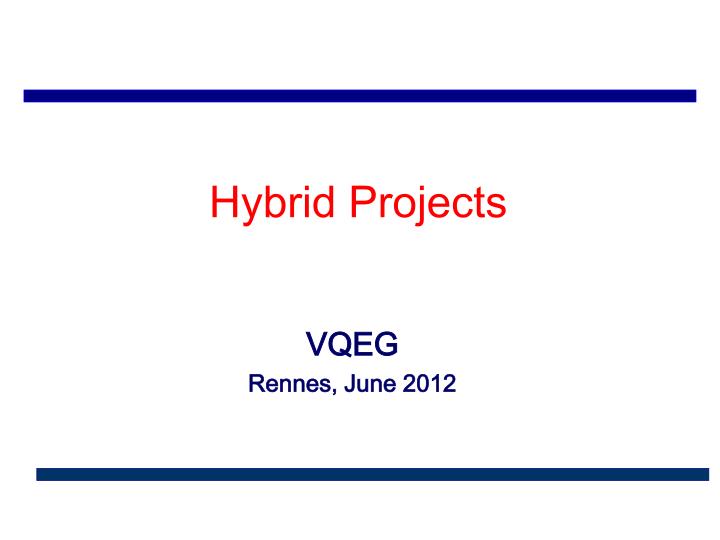 hybrid projects