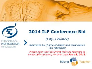 2014 ILF Conference Bid [City, Country]