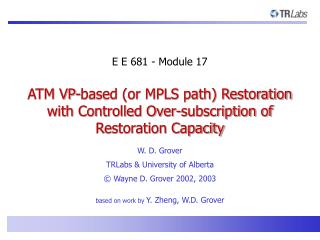 ATM VP-based (or MPLS path) Restoration with Controlled Over-subscription of Restoration Capacity
