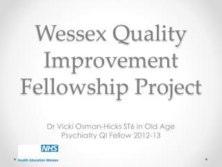 Wessex Quality Improvement Fellowship Project