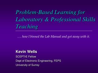 Problem-Based Learning for Laboratory &amp; Professional Skills Teaching