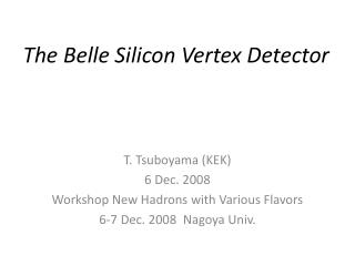 The Belle Silicon Vertex Detector