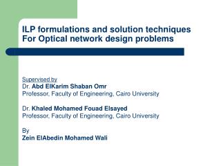 ILP formulations and solution techniques For Optical network design problems