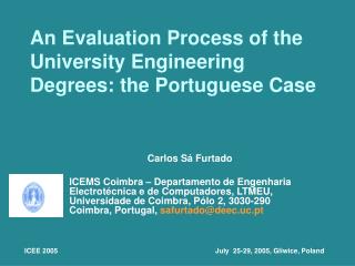 An Evaluation Process of the University Engineering Degrees: the Portuguese Case
