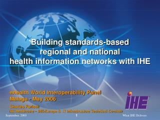 Building standards-based regional and national health information networks with IHE