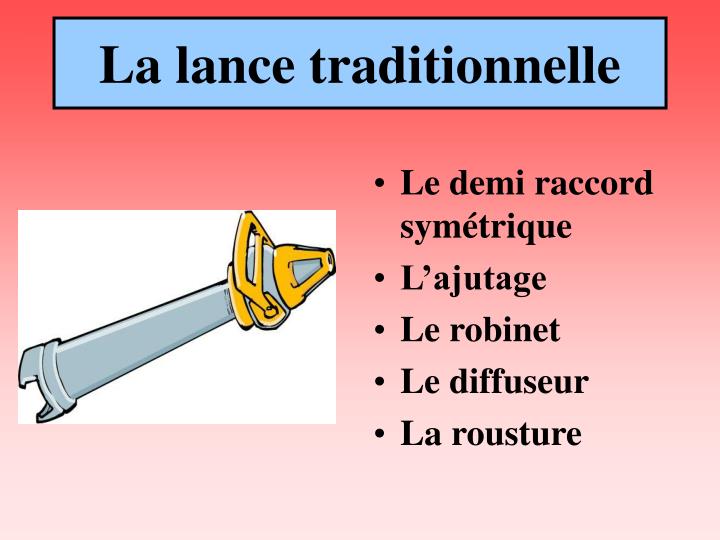 la lance traditionnelle