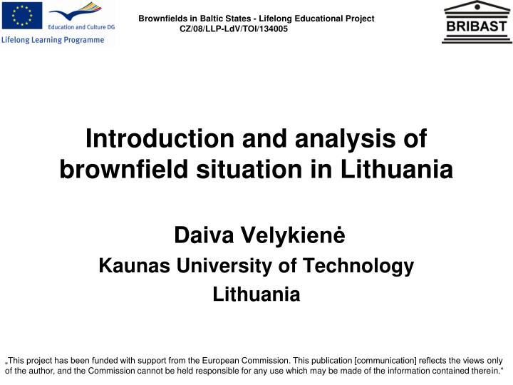 introduction and analysis of brownfield situation in lithuania