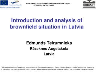 Introduction and analysis of brownfield situation in Latvia