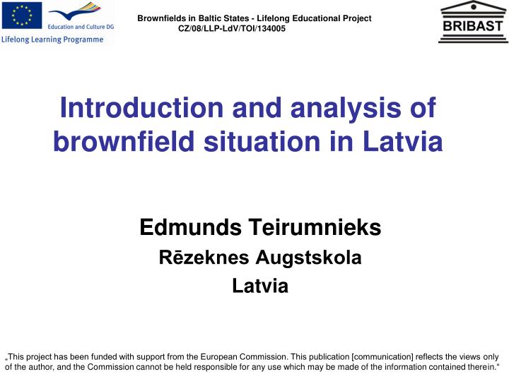 introduction and analysis of brownfield situation in latvia