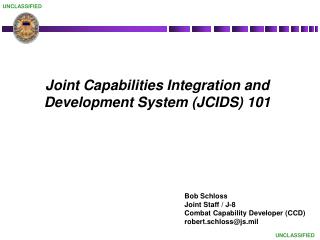 Joint Capabilities Integration and Development System (JCIDS) 101