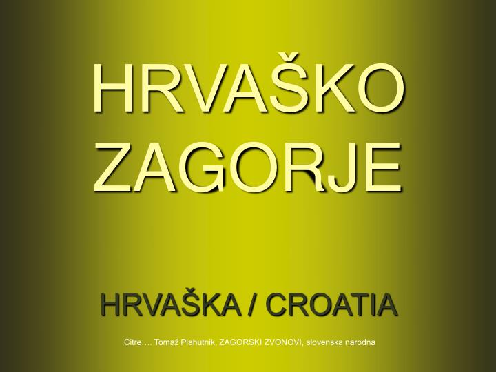 hrva ko zagorje hrva ka croatia