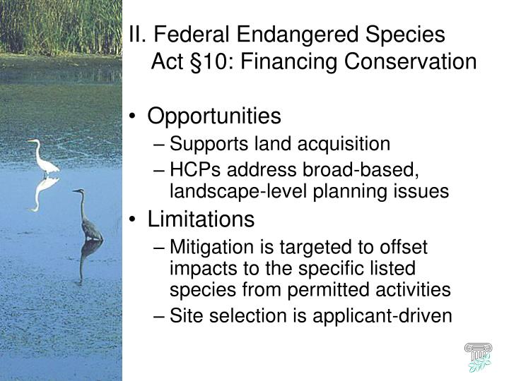 ii federal endangered species act 10 financing conservation