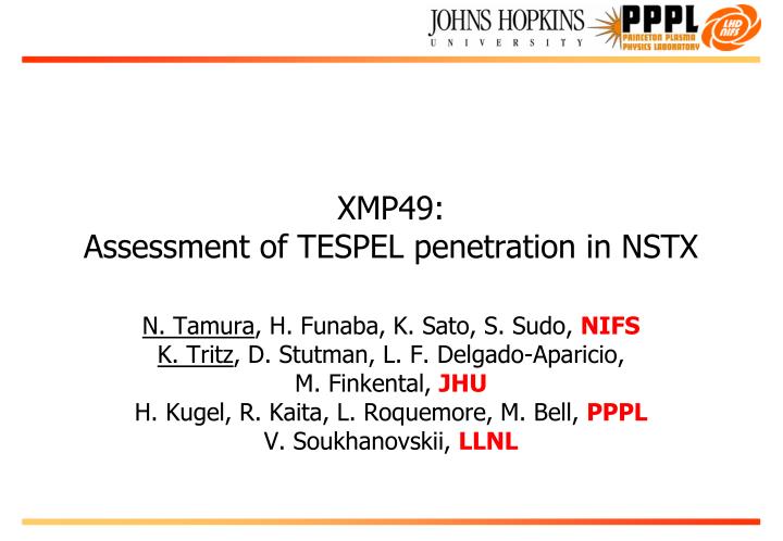xmp49 assessment of tespel penetration in nstx