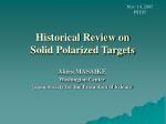 Historical Review of Solid Polarized Targets in Particle Physics - slide 1