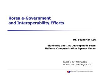 Korea e-Government and Interoperability Efforts