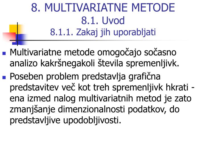 8 multivariatne metode 8 1 uvod 8 1 1 zakaj jih uporabljati