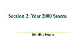 Section 2: Year 2000 Storm