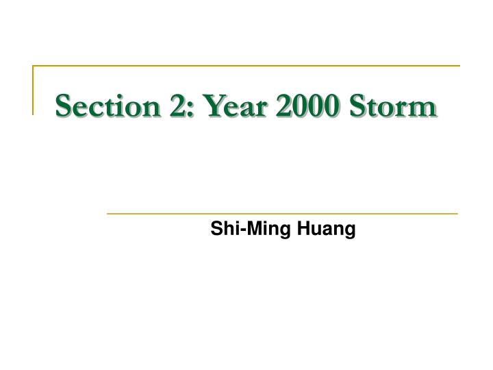 section 2 year 2000 storm
