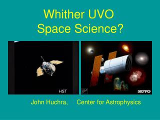 Whither UVO Space Science?