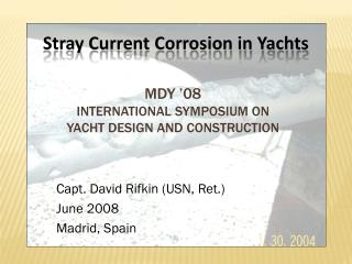 Capt. David Rifkin (USN, Ret.) June 2008 Madrid, Spain