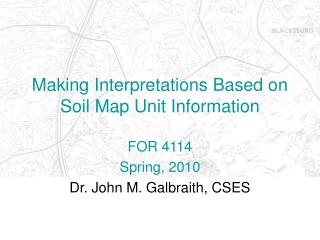 Making Interpretations Based on Soil Map Unit Information