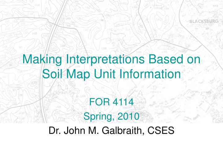 making interpretations based on soil map unit information