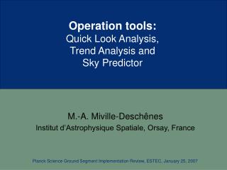 Operation tools: Quick Look Analysis, Trend Analysis and Sky Predictor