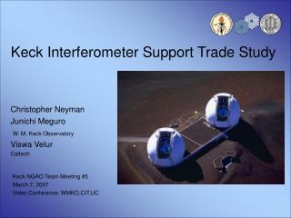 Keck Interferometer Support Trade Study