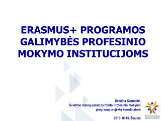 e rasmu s programos galimyb s profesinio mokymo institucijoms
