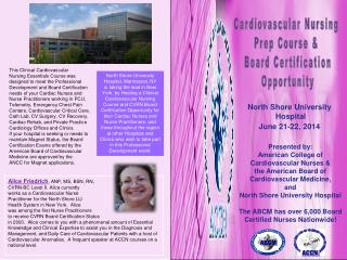 North Shore University Hospital June 21-22, 2014