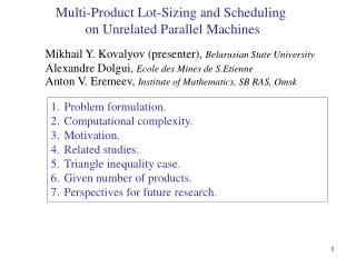 Multi-Product Lot-Sizing and Scheduling on Unrelated Parallel Machines