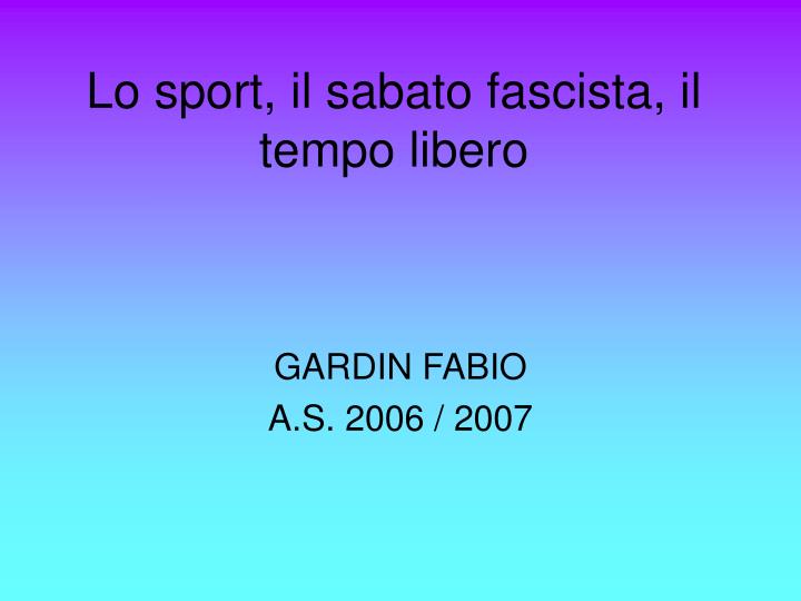 lo sport il sabato fascista il tempo libero